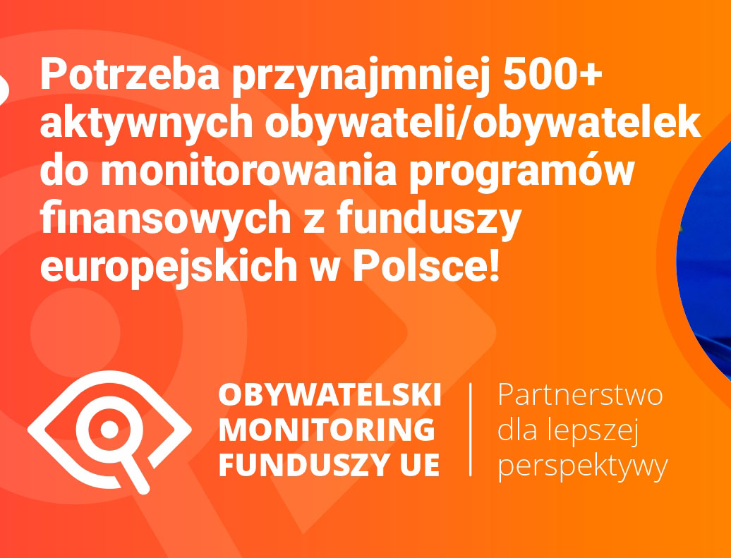 Obywatelski monitoring funduszy europejskich - nie przegap!