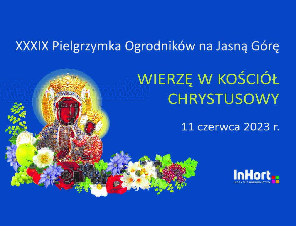 XXXIX Ogólnopolska Pielgrzymka Ogrodników na Jasną Górę